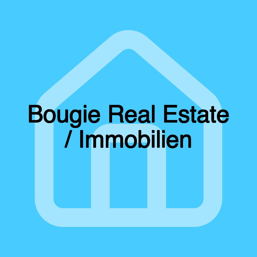 Bougie Real Estate / Immobilien