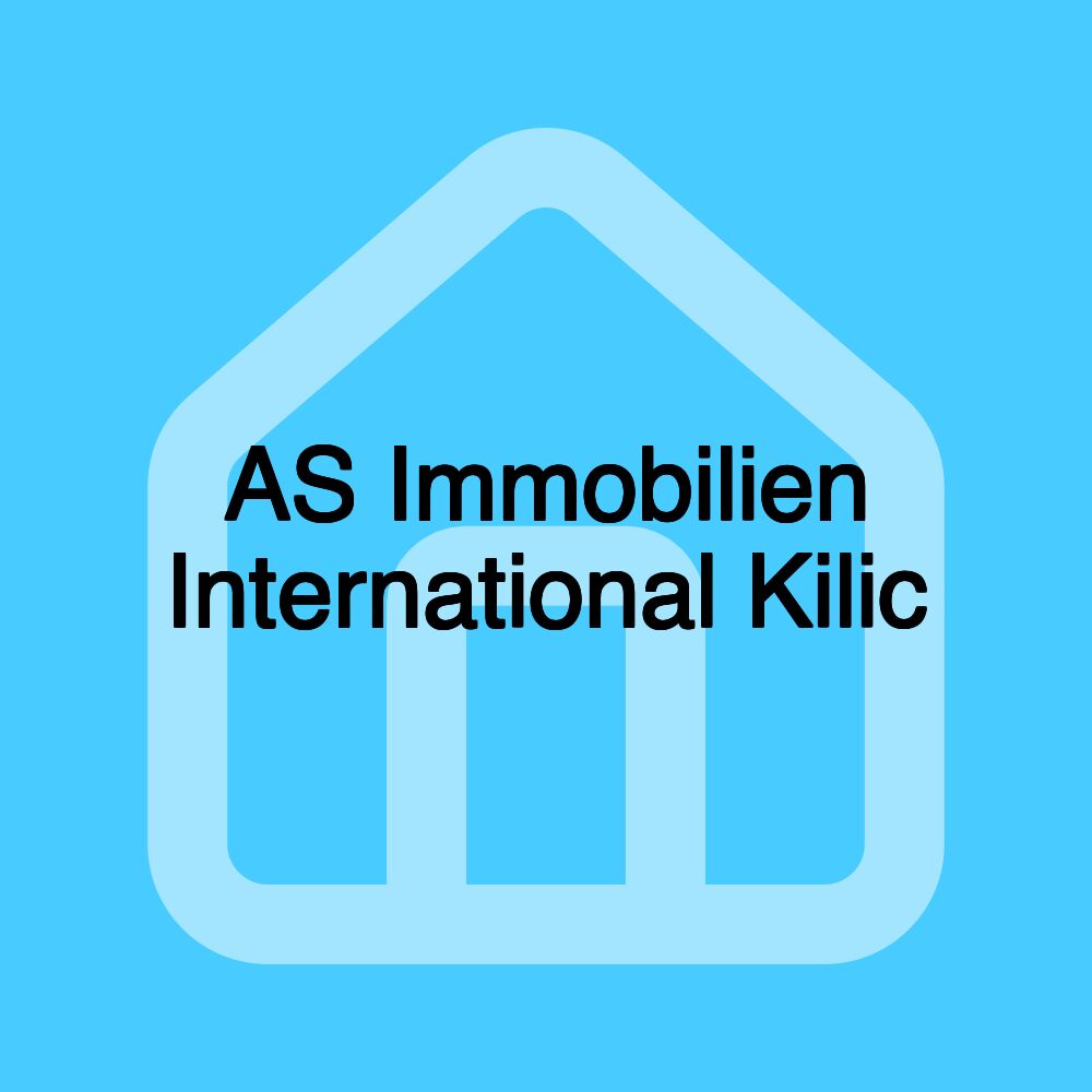 AS Immobilien International Kilic