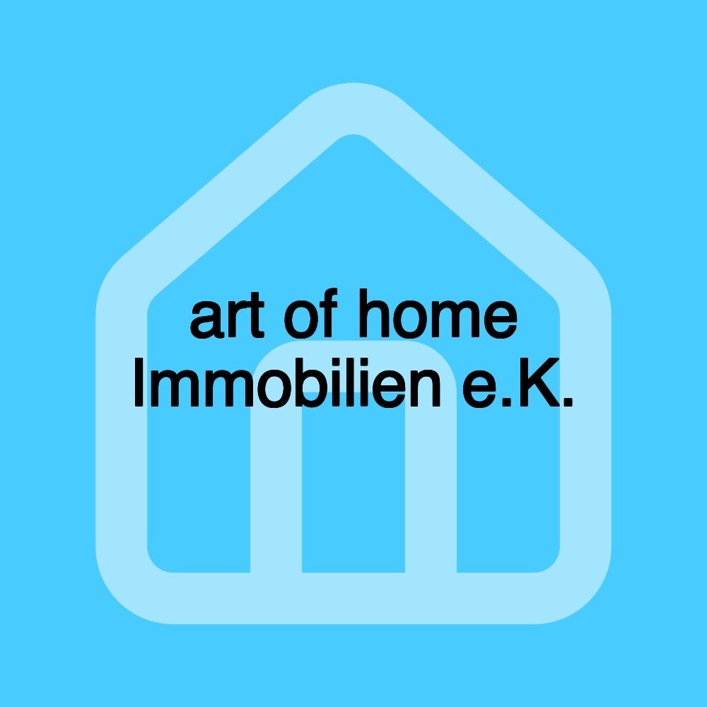 art of home Immobilien e.K.