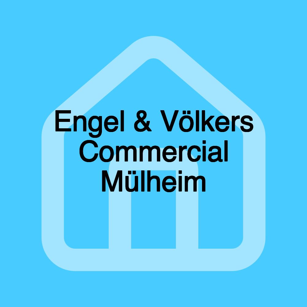 Engel & Völkers Commercial Mülheim