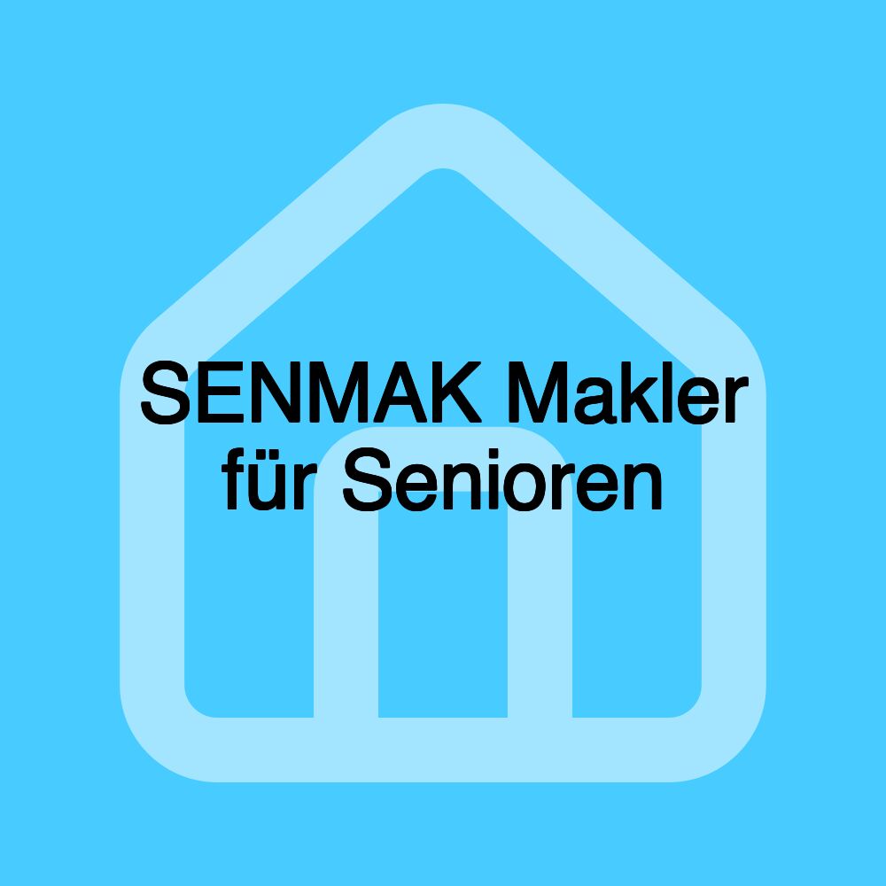 SENMAK Makler für Senioren