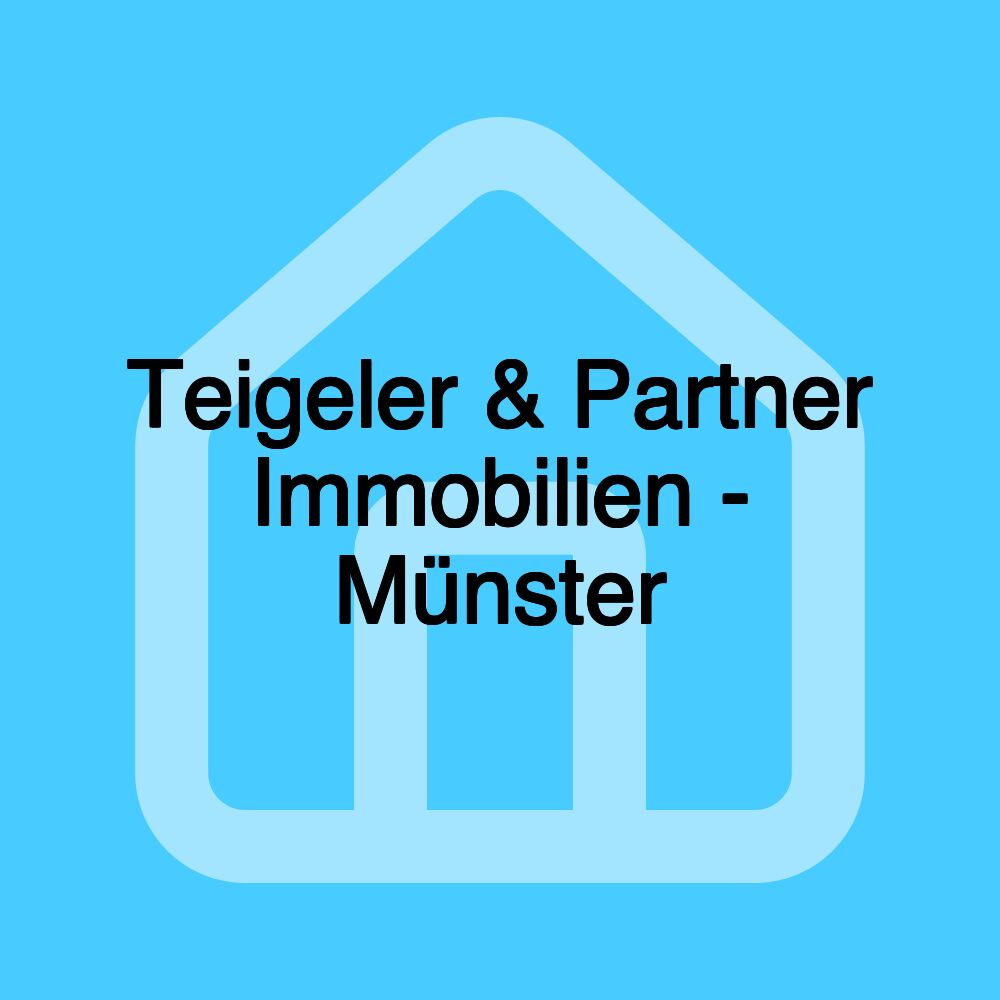 Teigeler & Partner Immobilien - Münster