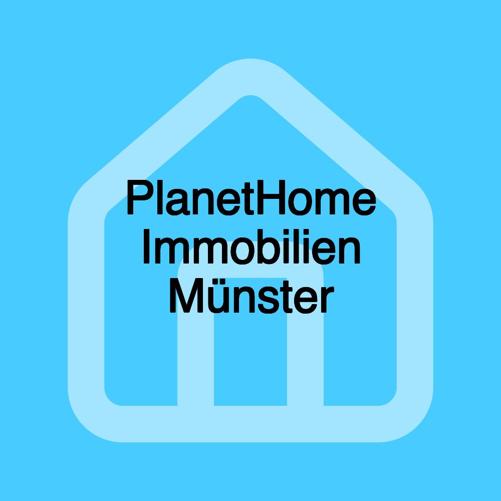 PlanetHome Immobilien Münster