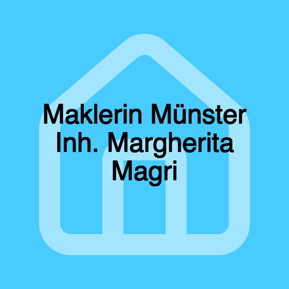 Maklerin Münster Inh. Margherita Magri