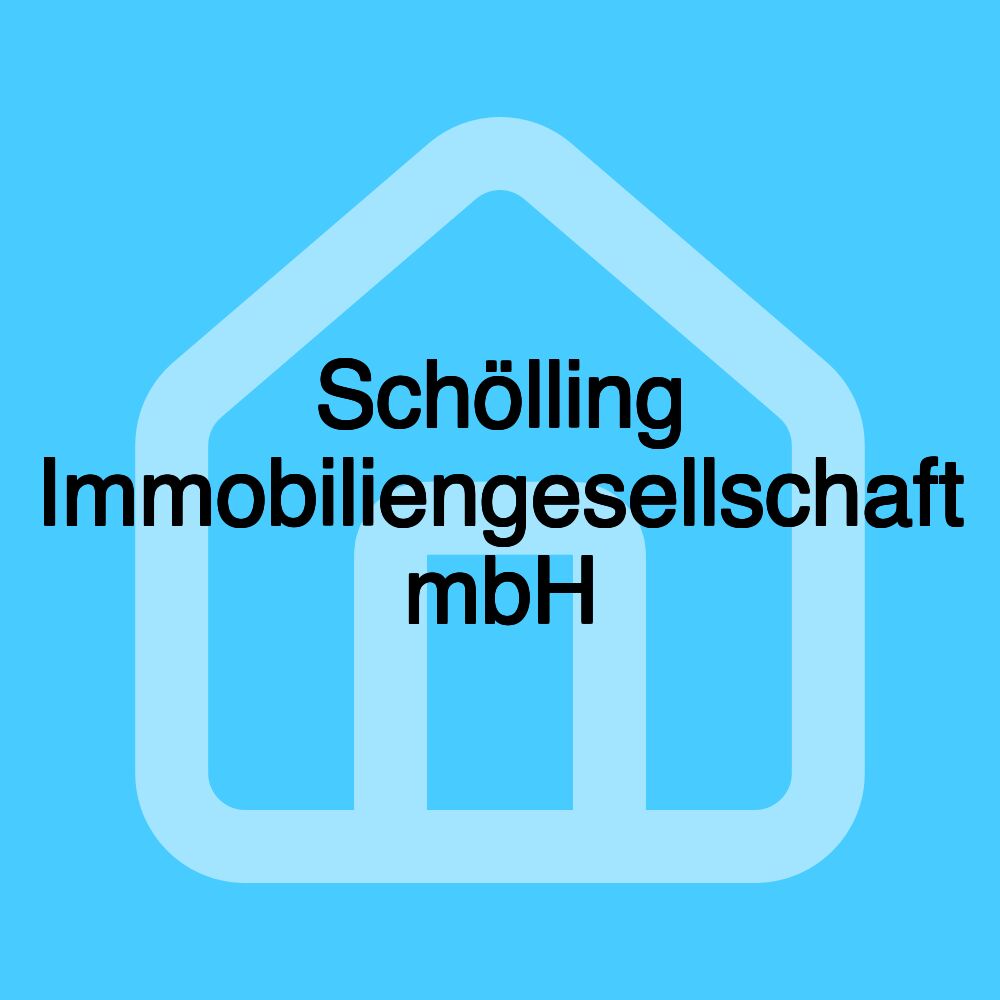 Schölling Immobiliengesellschaft mbH