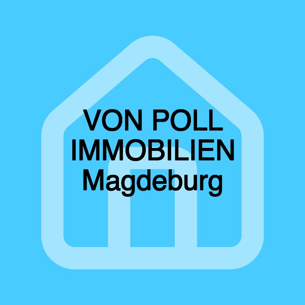 VON POLL IMMOBILIEN Magdeburg