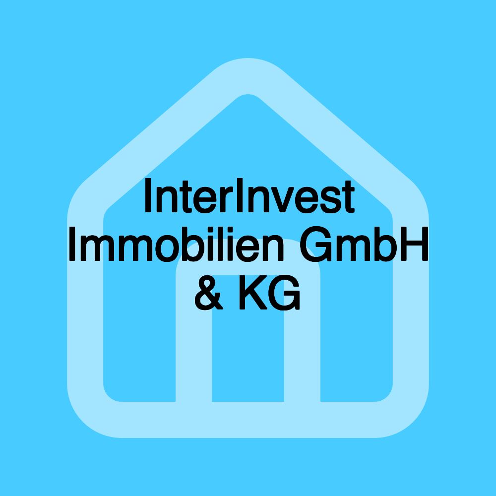 InterInvest Immobilien GmbH & KG