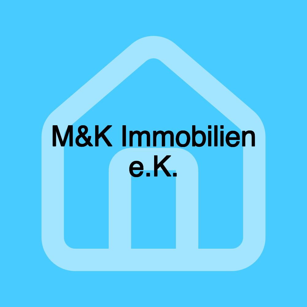 M&K Immobilien e.K.