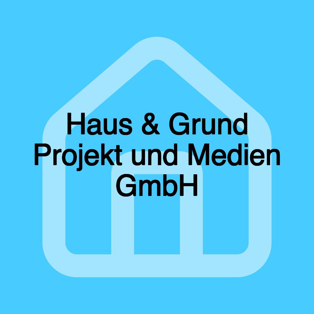 Haus & Grund Projekt und Medien GmbH