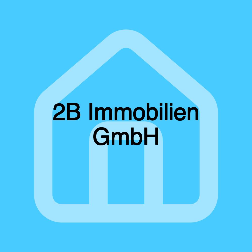 2B Immobilien GmbH