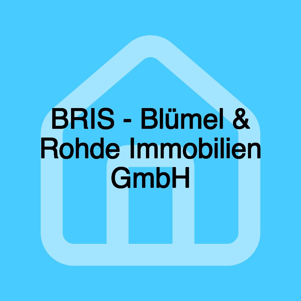 BRIS - Blümel & Rohde Immobilien GmbH