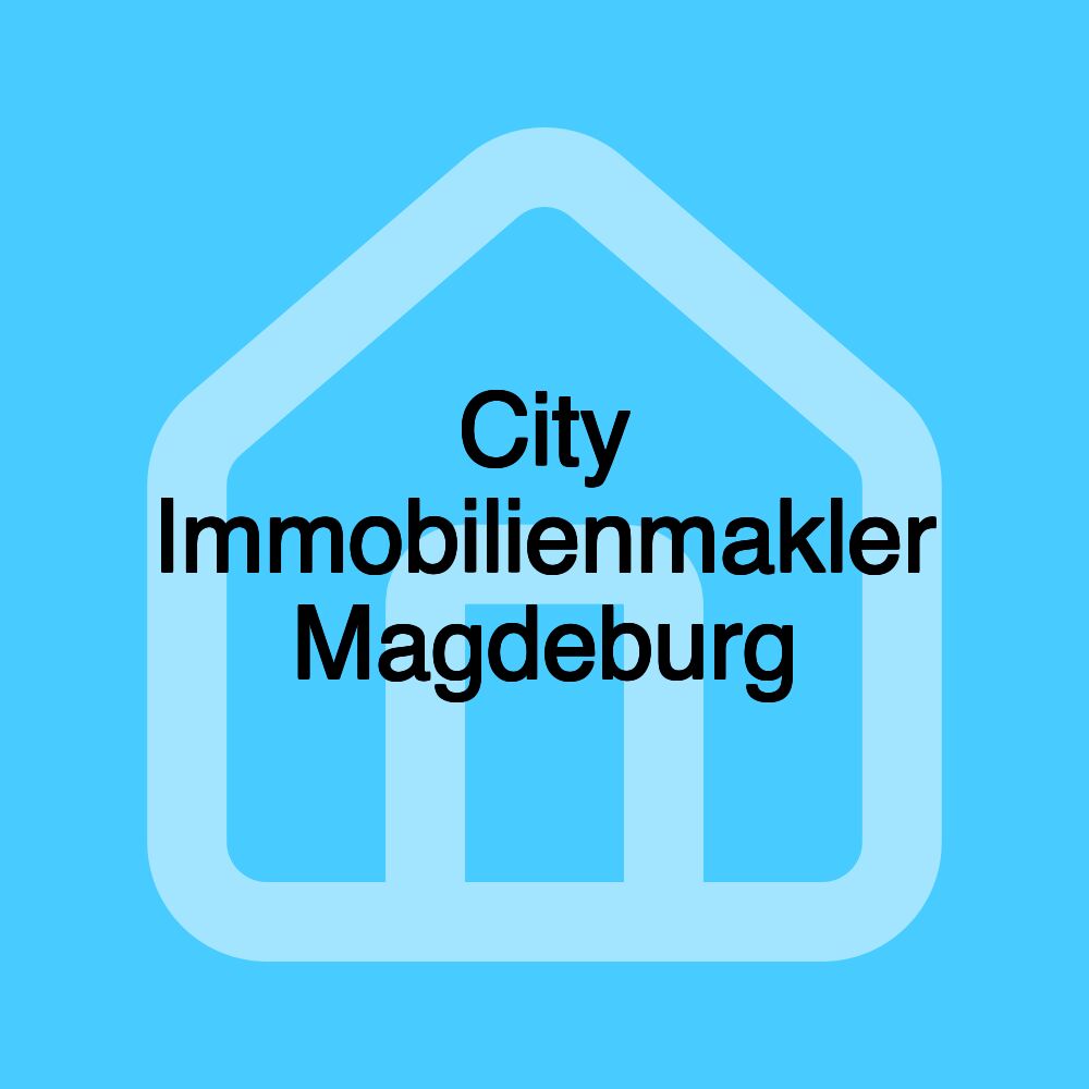 City Immobilienmakler Magdeburg