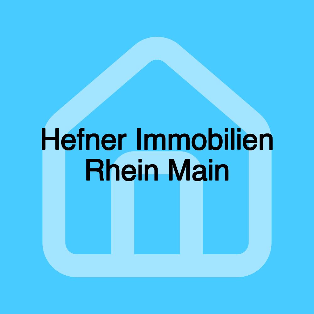 Hefner Immobilien Rhein Main