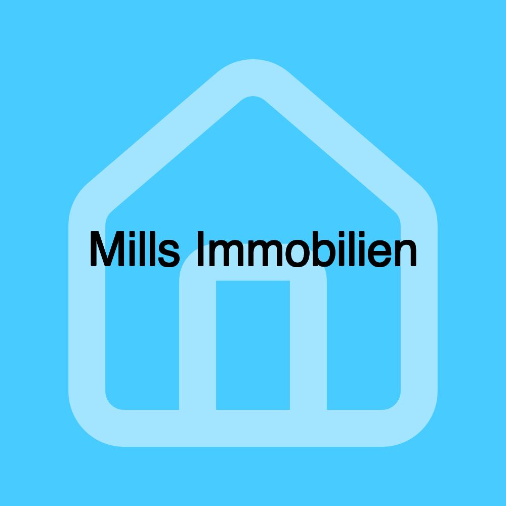 Mills Immobilien