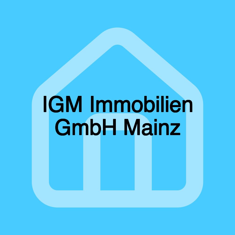 IGM Immobilien GmbH Mainz