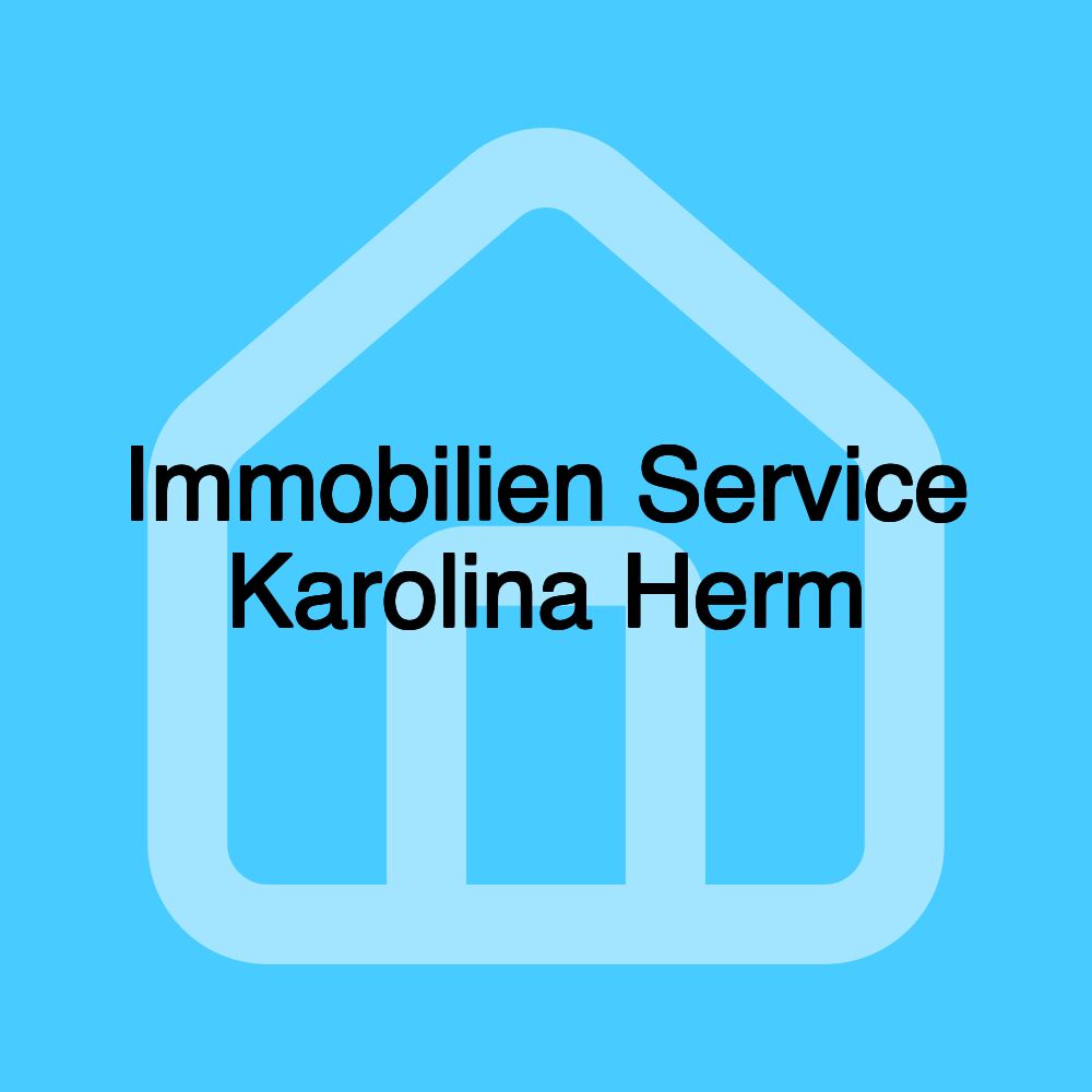 Immobilien Service Karolina Herm