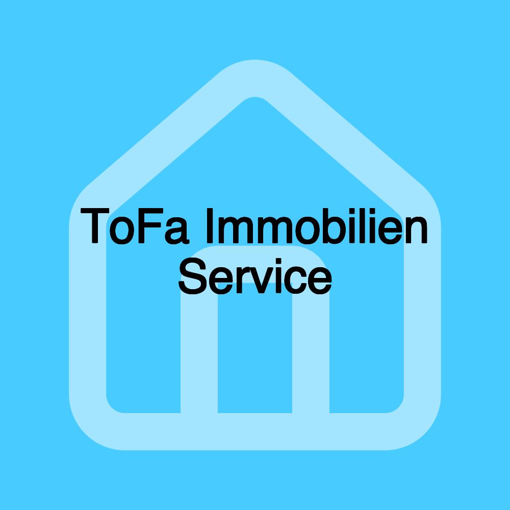 ToFa Immobilien Service