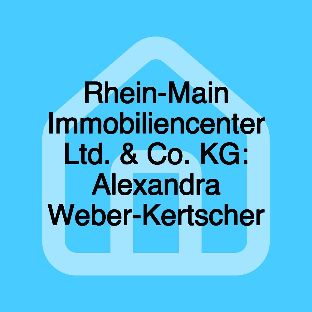 Rhein-Main Immobiliencenter Ltd. & Co. KG: Alexandra Weber-Kertscher