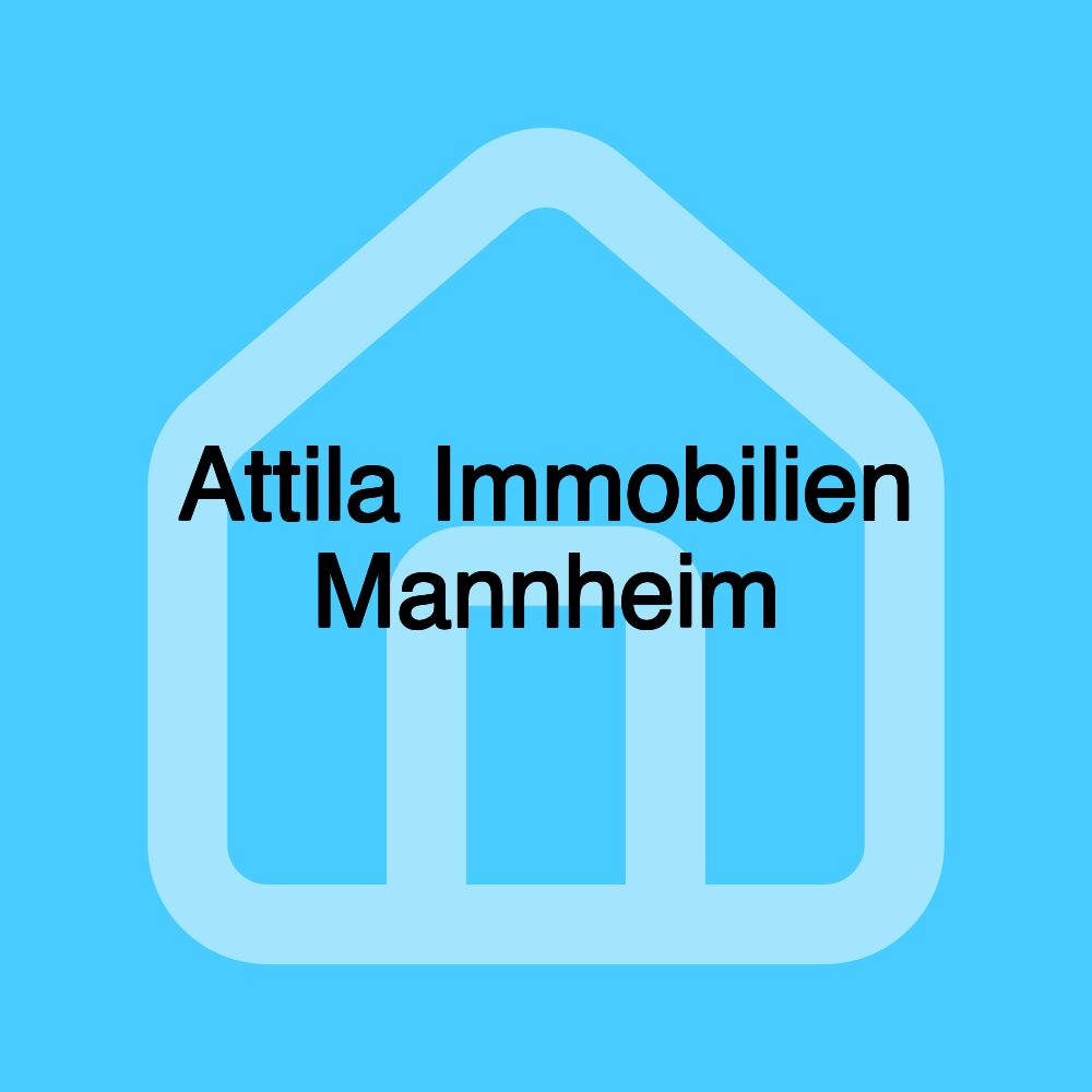 Attila Immobilien Mannheim