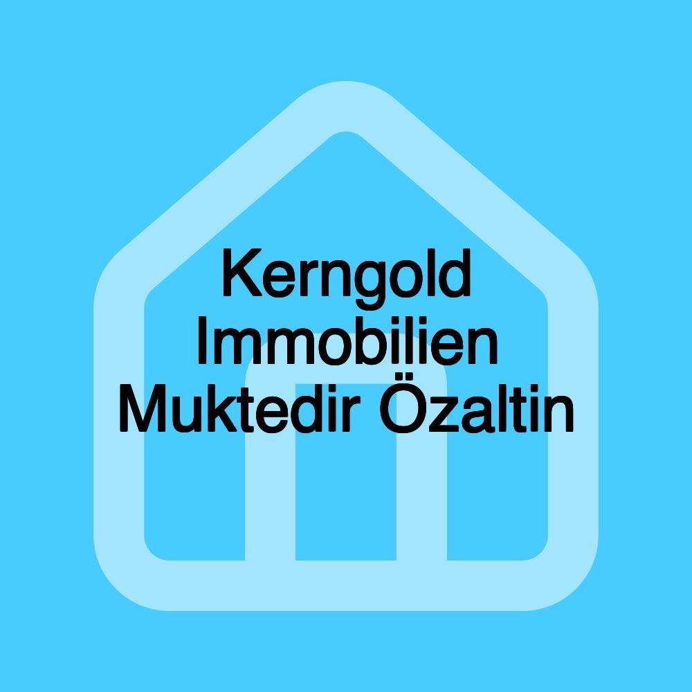 Kerngold Immobilien Muktedir Özaltin