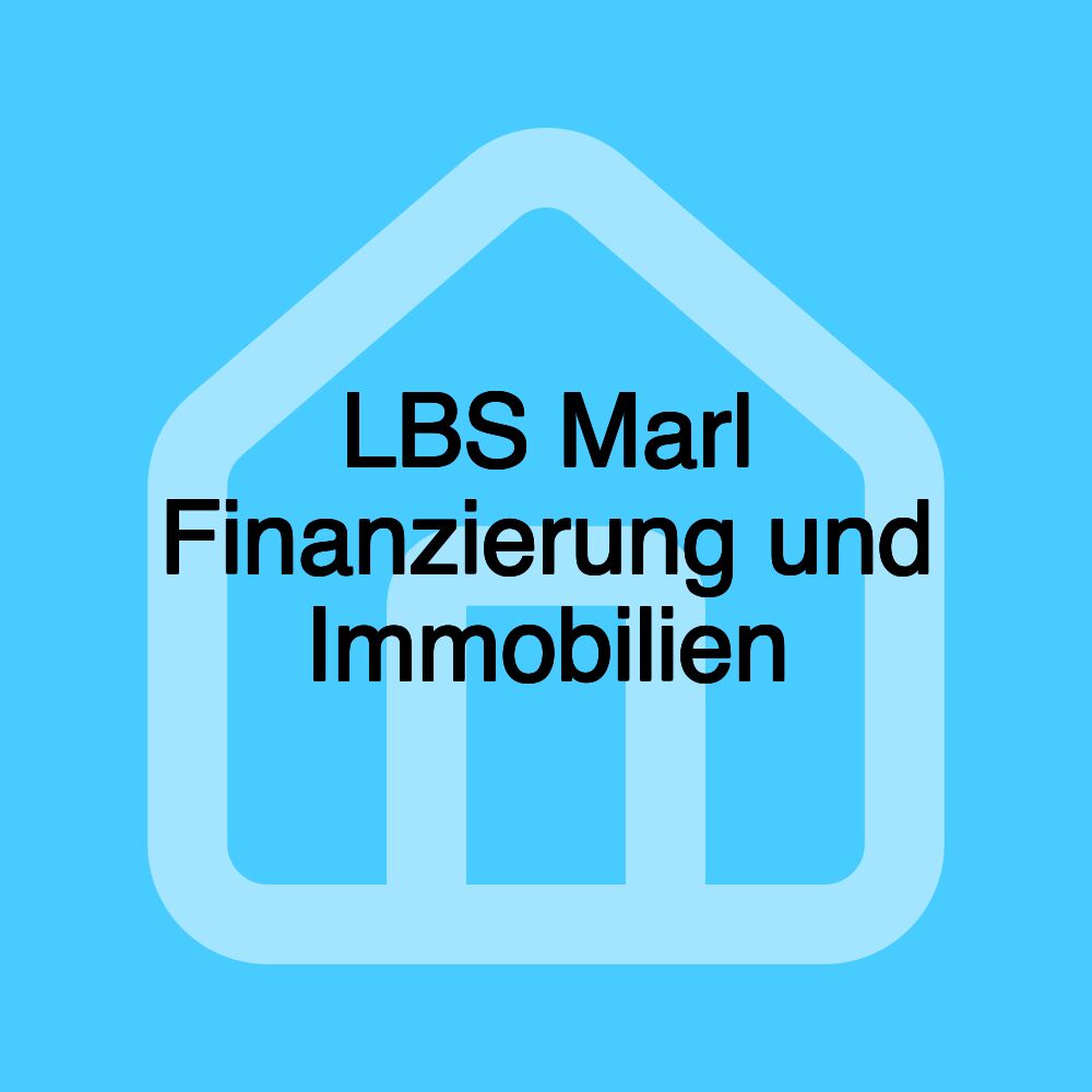 LBS Marl Finanzierung und Immobilien