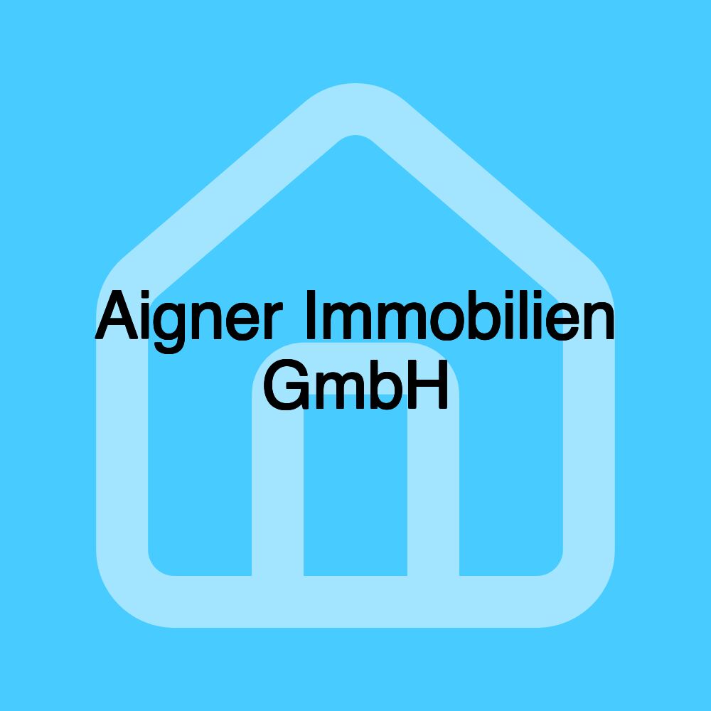 Aigner Immobilien GmbH