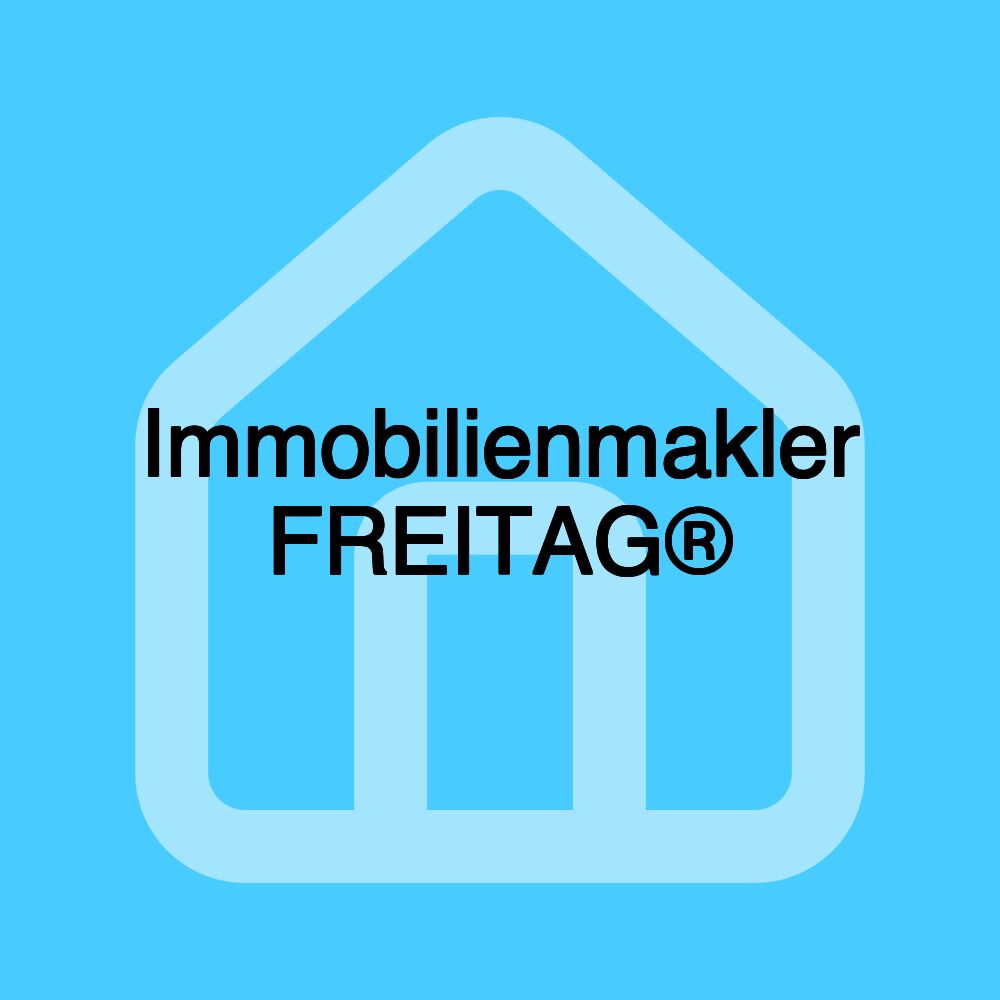 Immobilienmakler FREITAG®