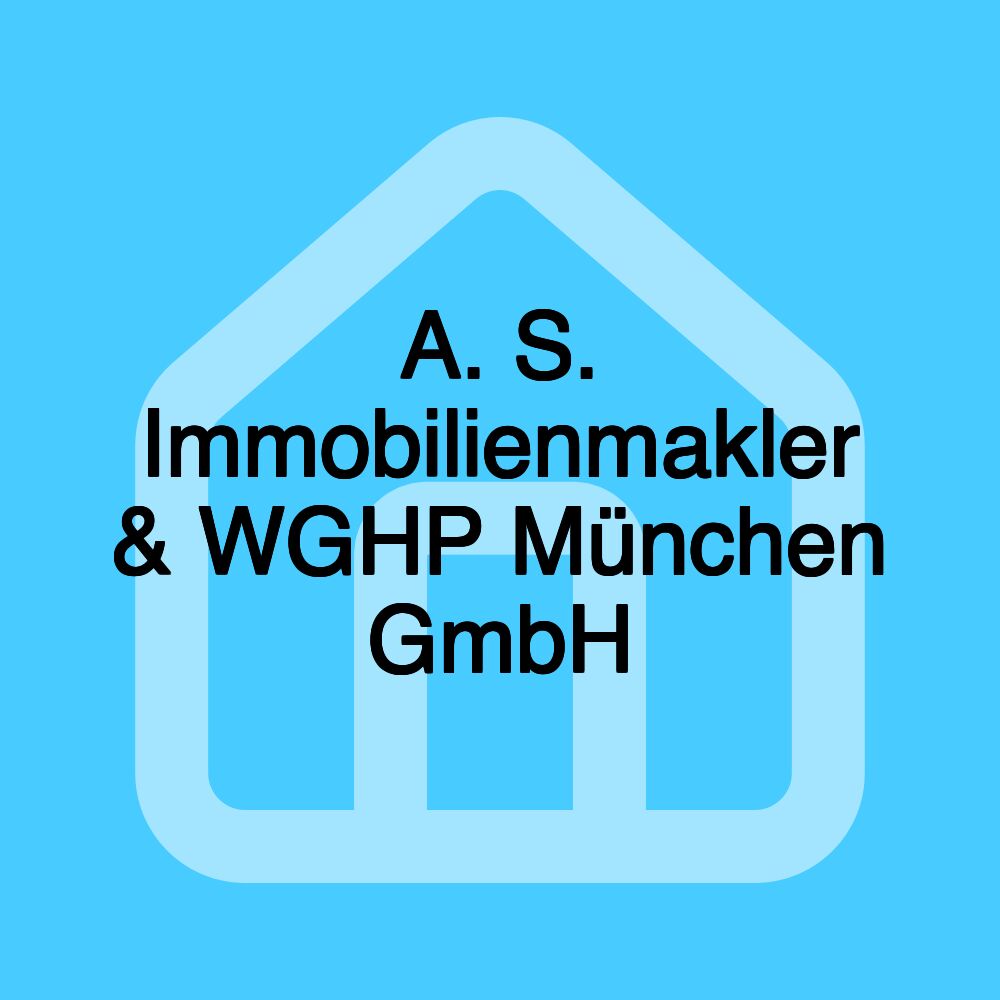 A. S. Immobilienmakler & WGHP München GmbH