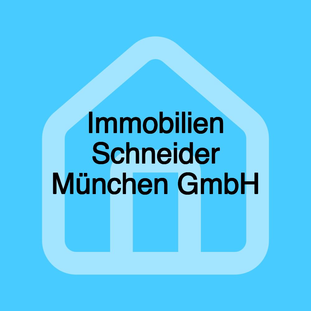 Immobilien Schneider München GmbH