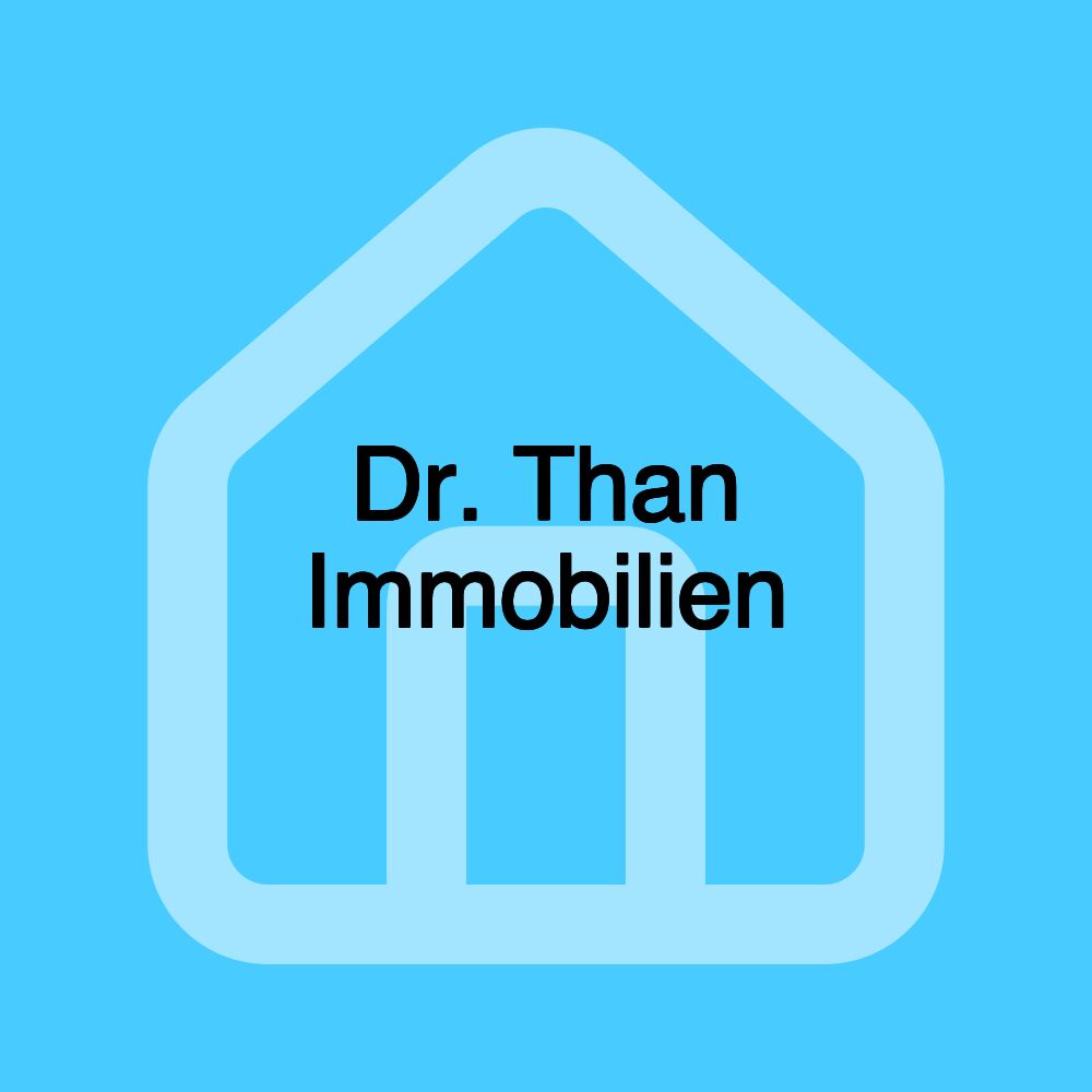 Dr. Than Immobilien