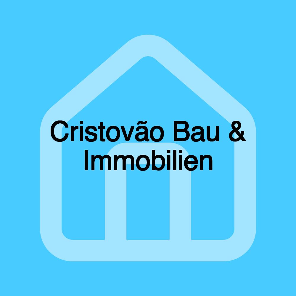 Cristovão Bau & Immobilien