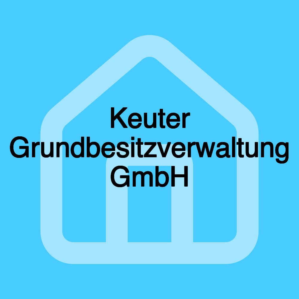 Keuter Grundbesitzverwaltung GmbH