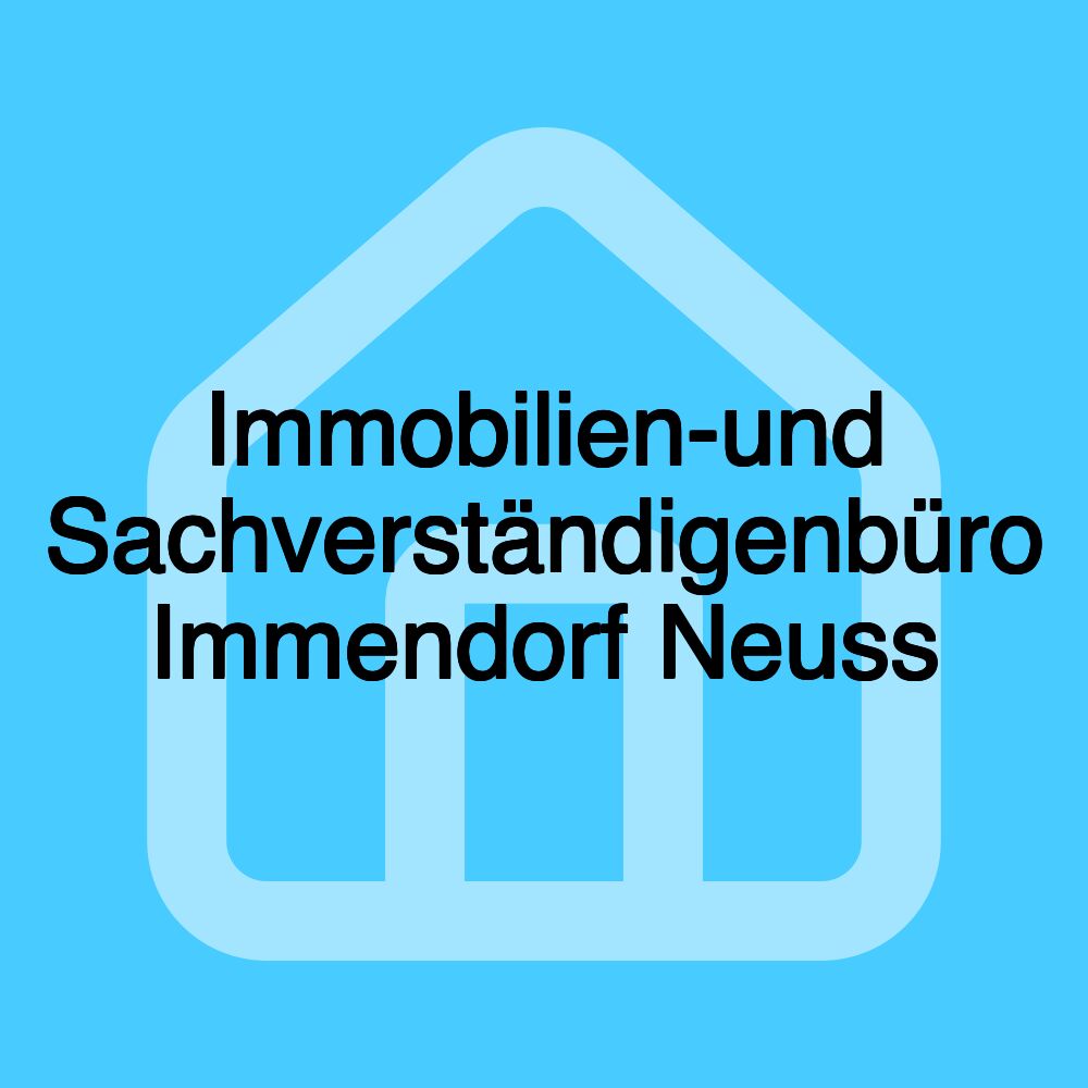 Immobilien-und Sachverständigenbüro Immendorf Neuss