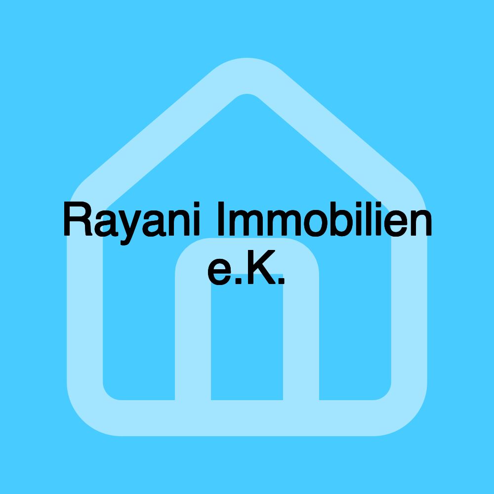 Rayani Immobilien e.K.