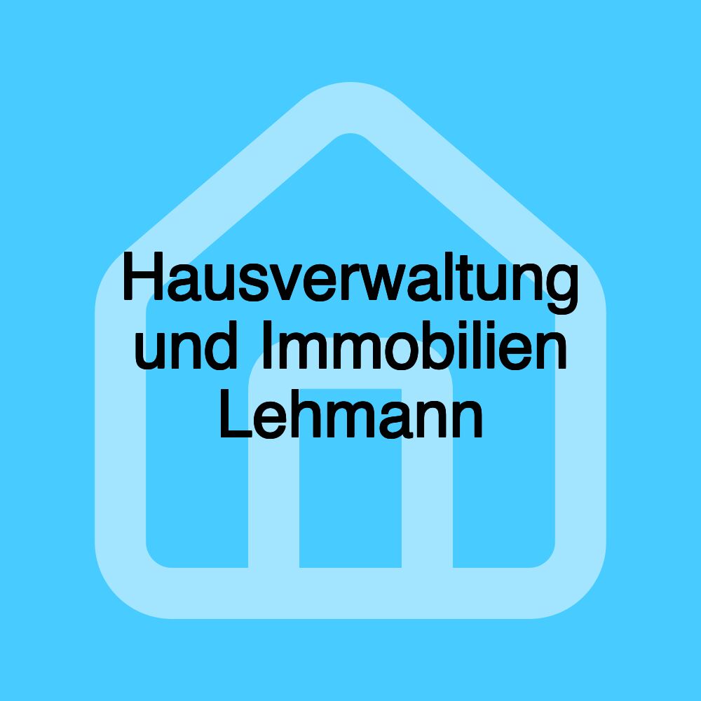 Hausverwaltung und Immobilien Lehmann