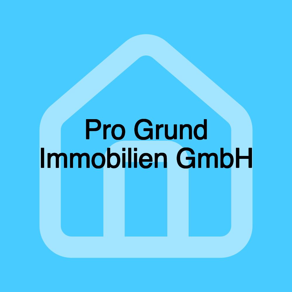 Pro Grund Immobilien GmbH