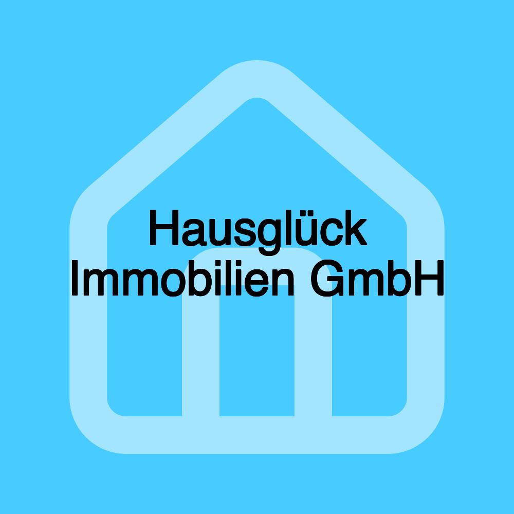 Hausglück Immobilien GmbH