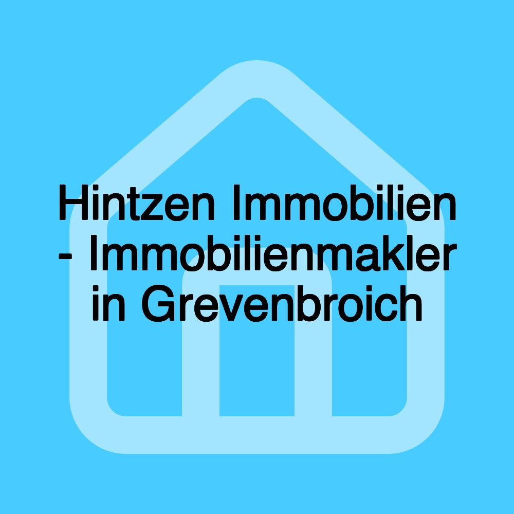 Hintzen Immobilien - Immobilienmakler in Grevenbroich