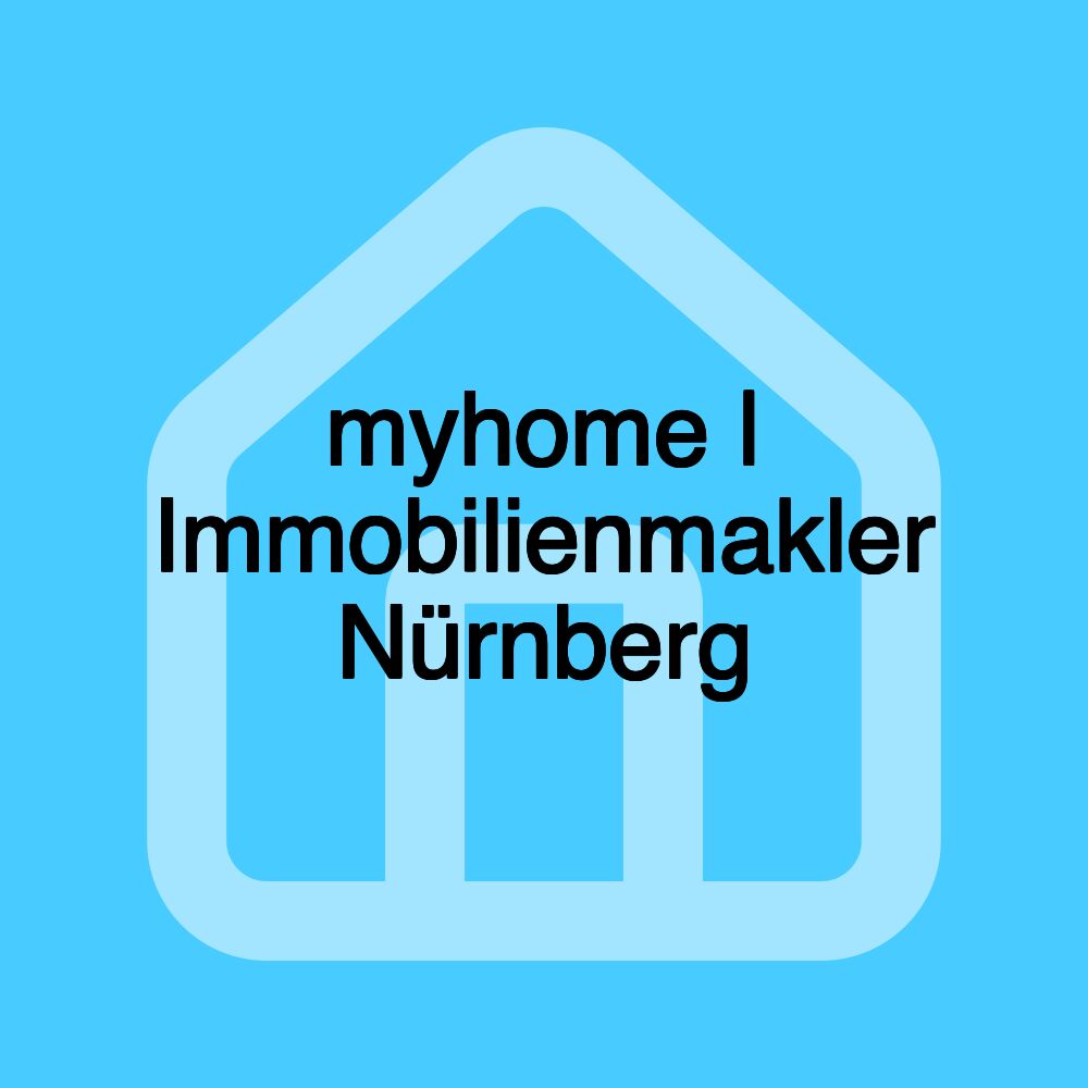 myhome | Immobilienmakler Nürnberg