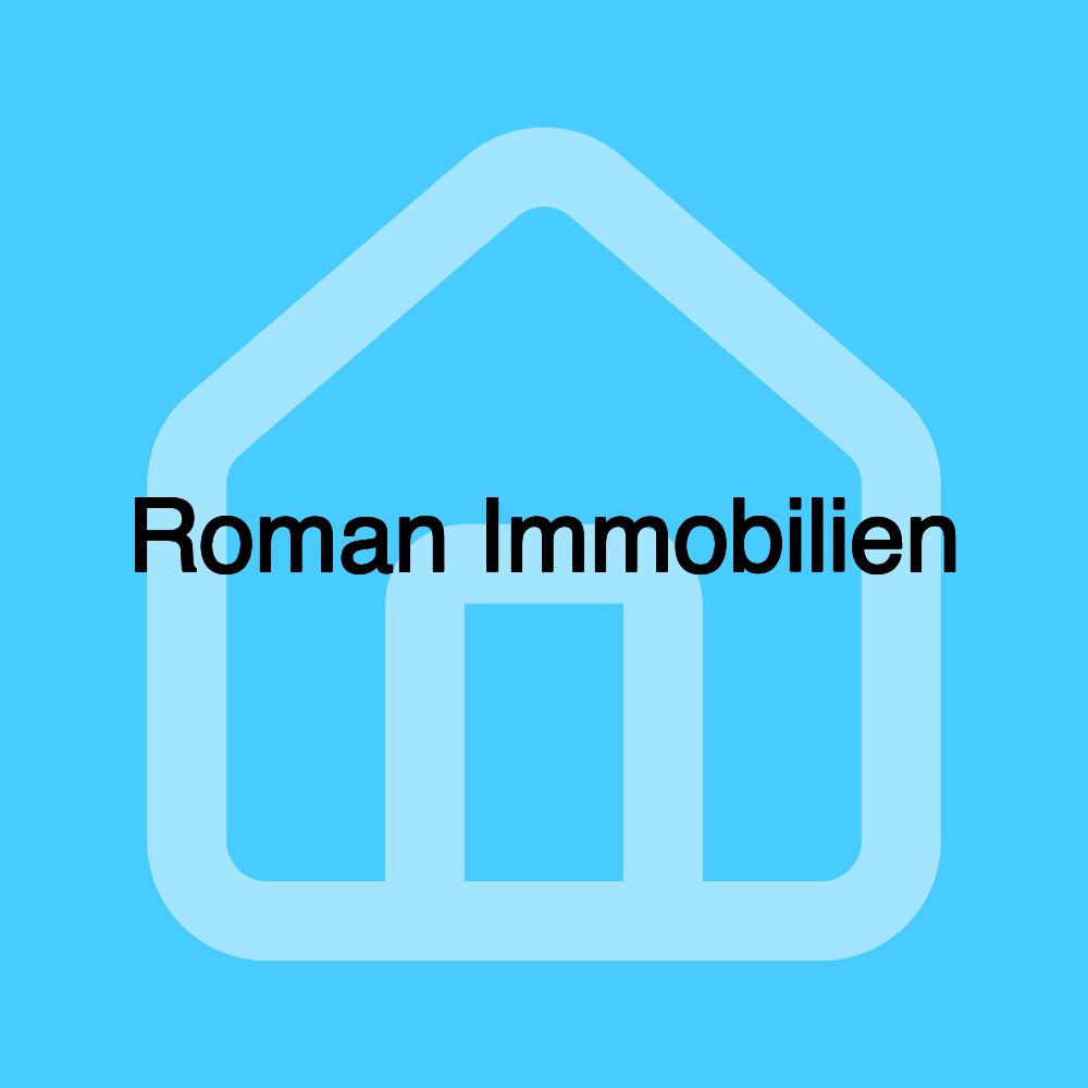 Roman Immobilien