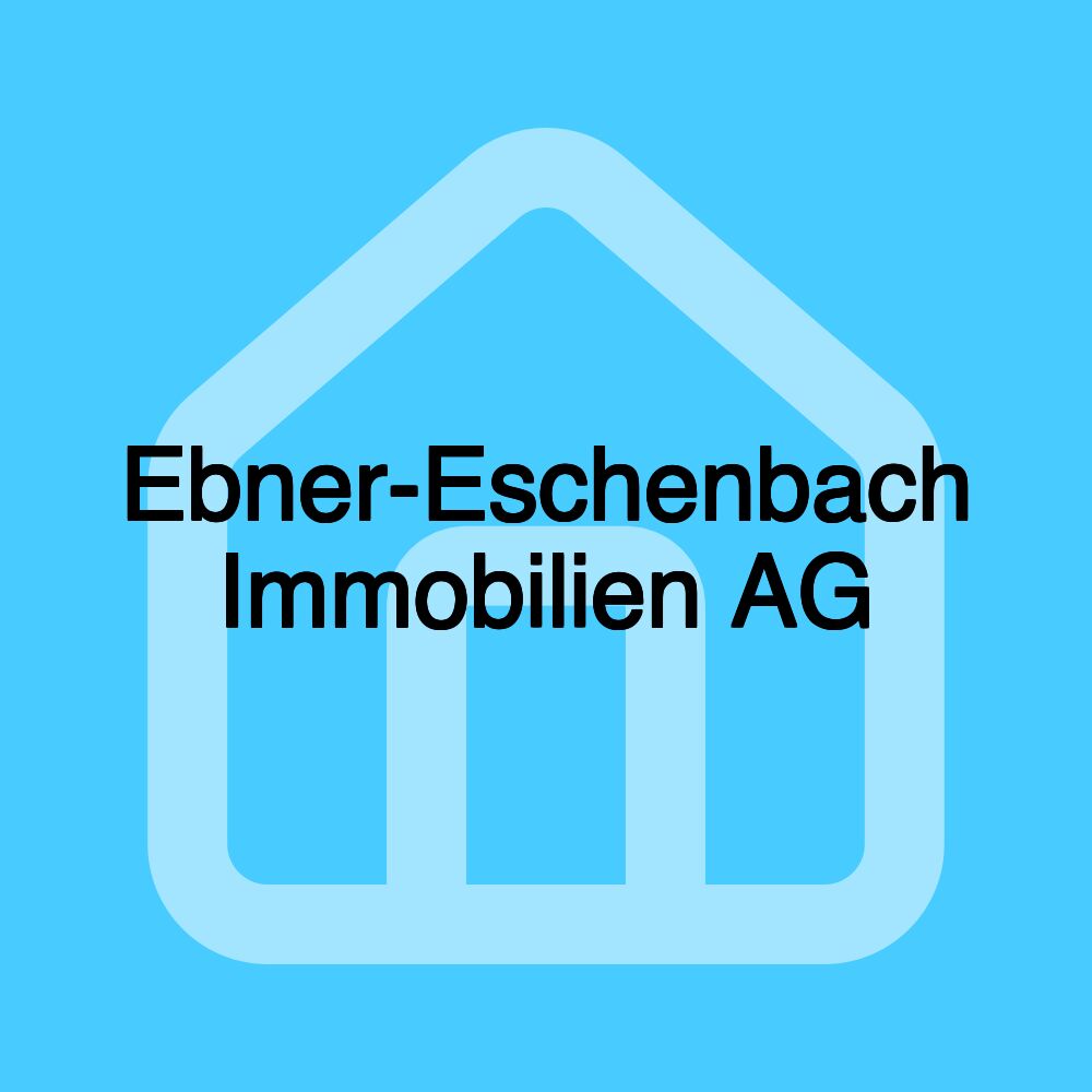 Ebner-Eschenbach Immobilien AG