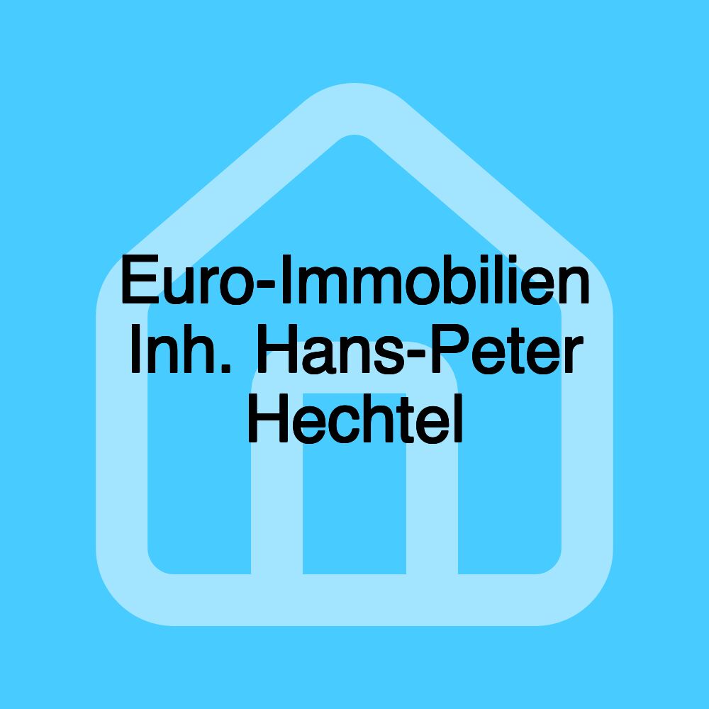 Euro-Immobilien Inh. Hans-Peter Hechtel