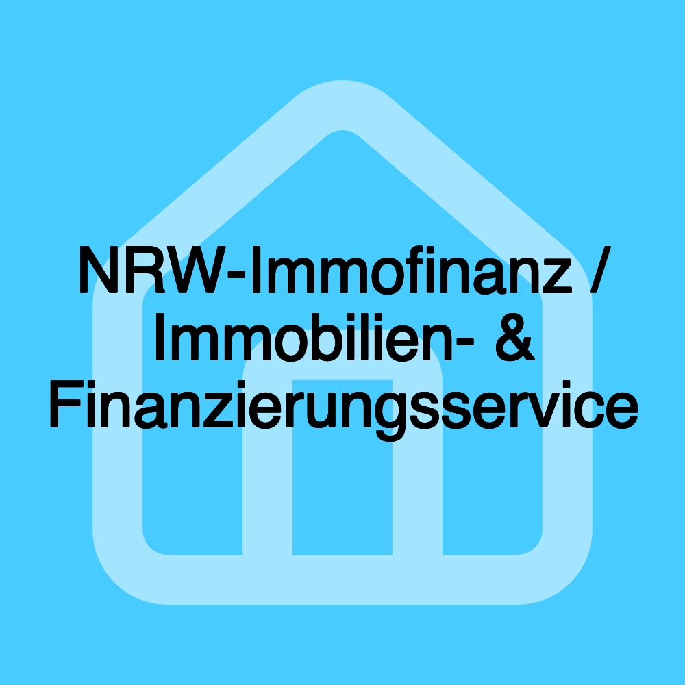 NRW-Immofinanz / Immobilien- & Finanzierungsservice