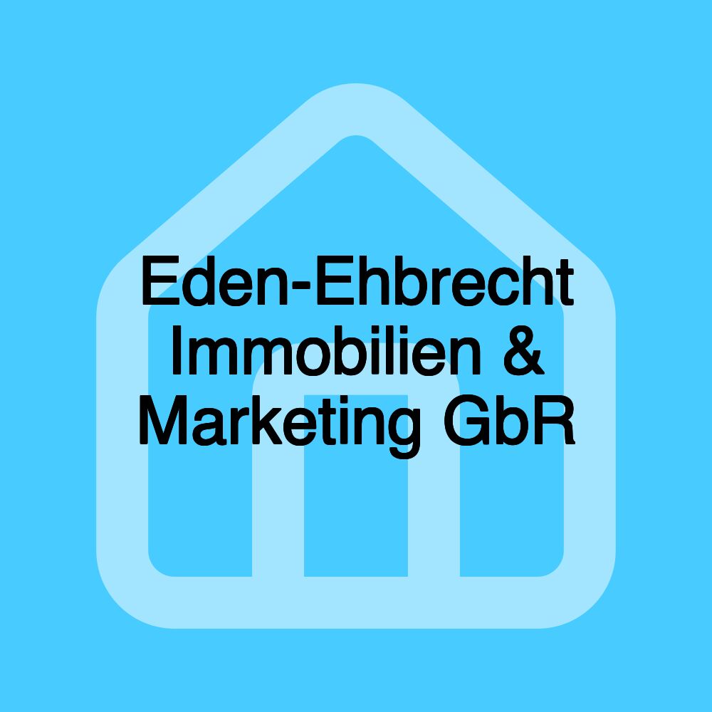 Eden-Ehbrecht Immobilien & Marketing GbR