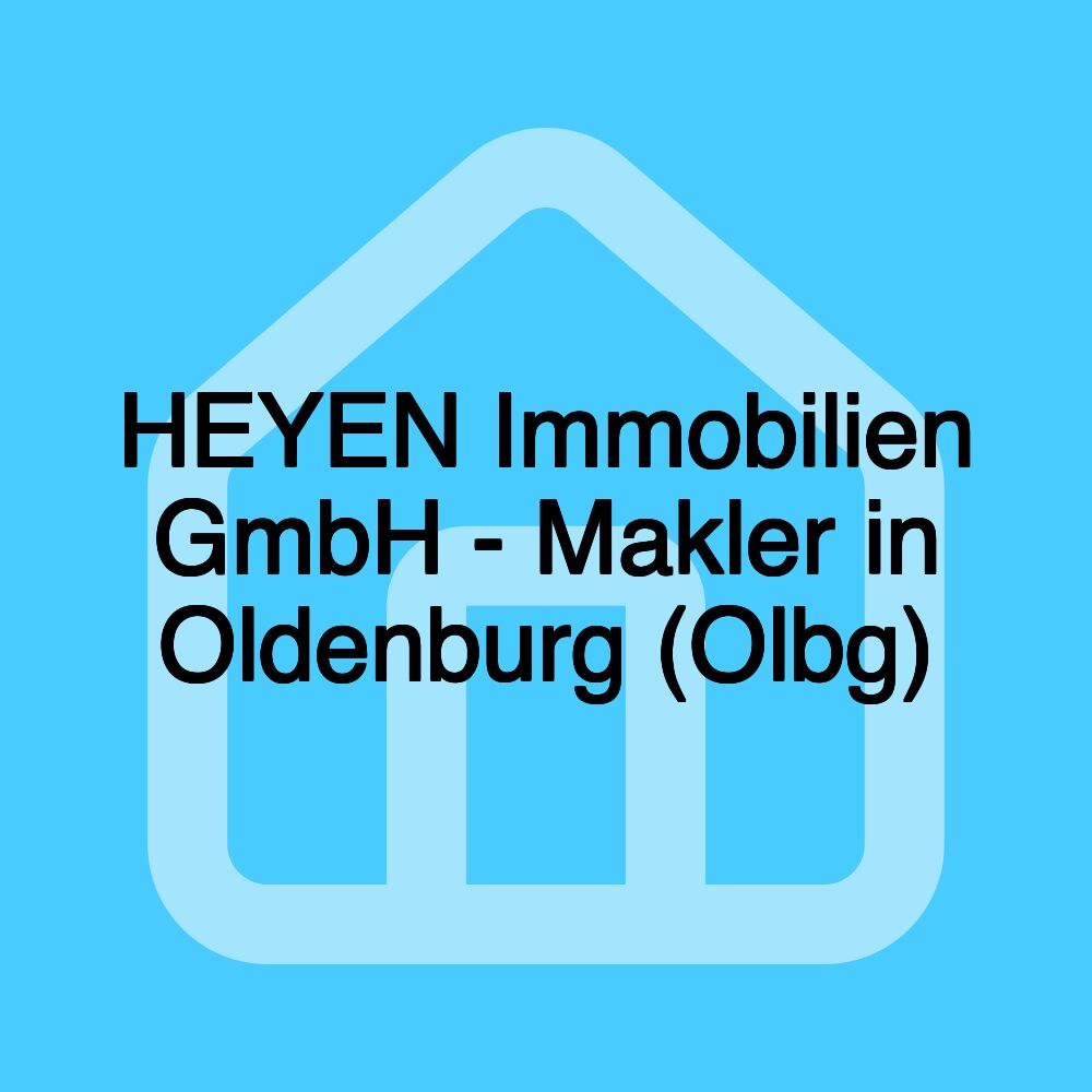 HEYEN Immobilien GmbH - Makler in Oldenburg (Olbg)