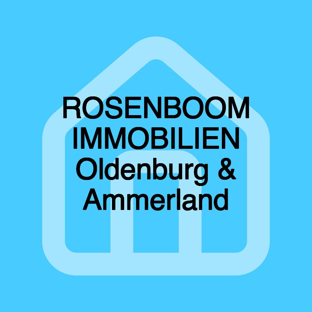 ROSENBOOM IMMOBILIEN Oldenburg & Ammerland