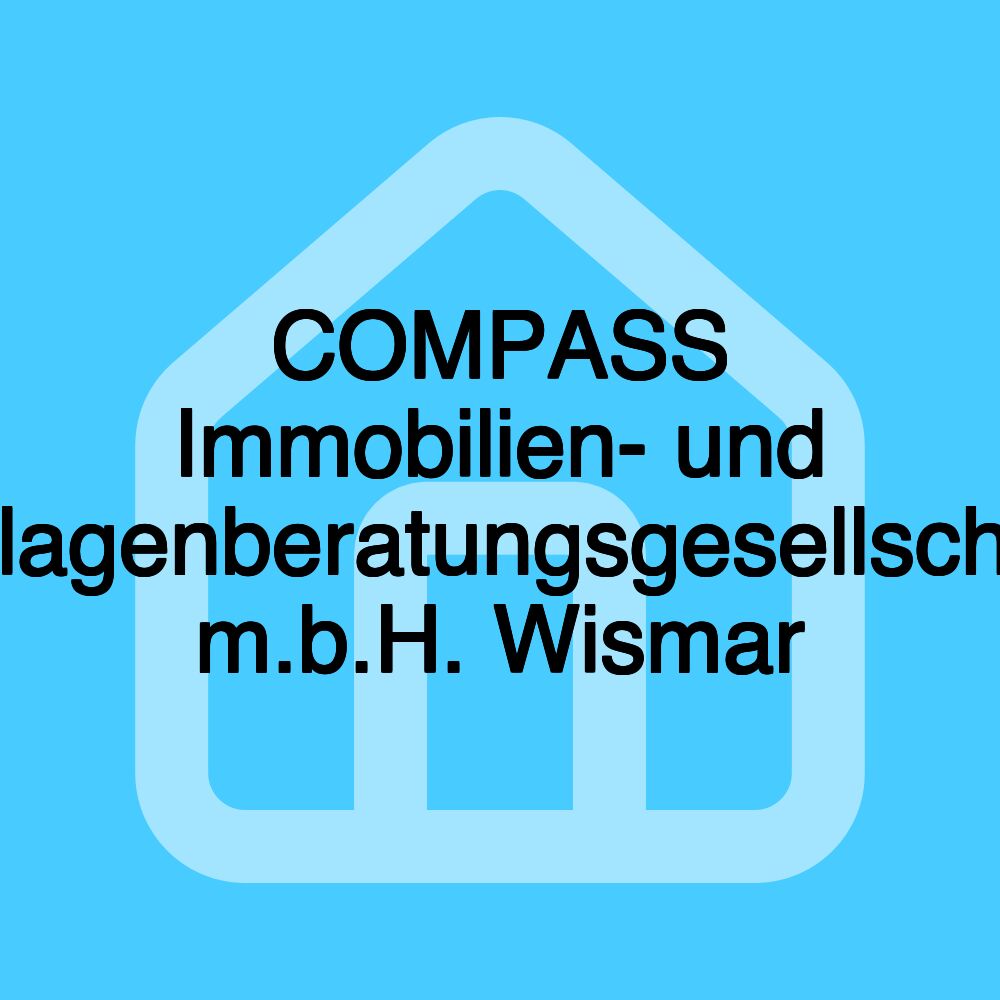 COMPASS Immobilien- und Anlagenberatungsgesellschaft m.b.H. Wismar