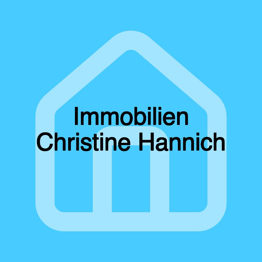 Immobilien Christine Hannich