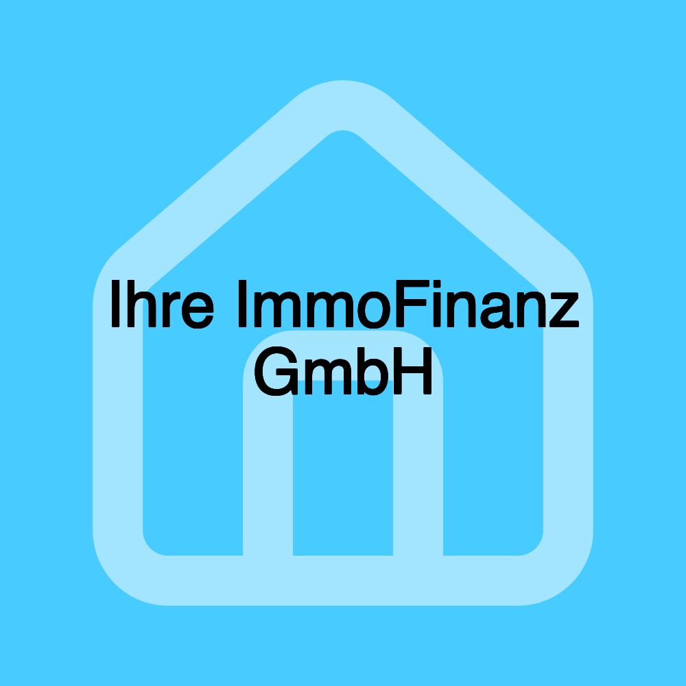 Ihre ImmoFinanz GmbH