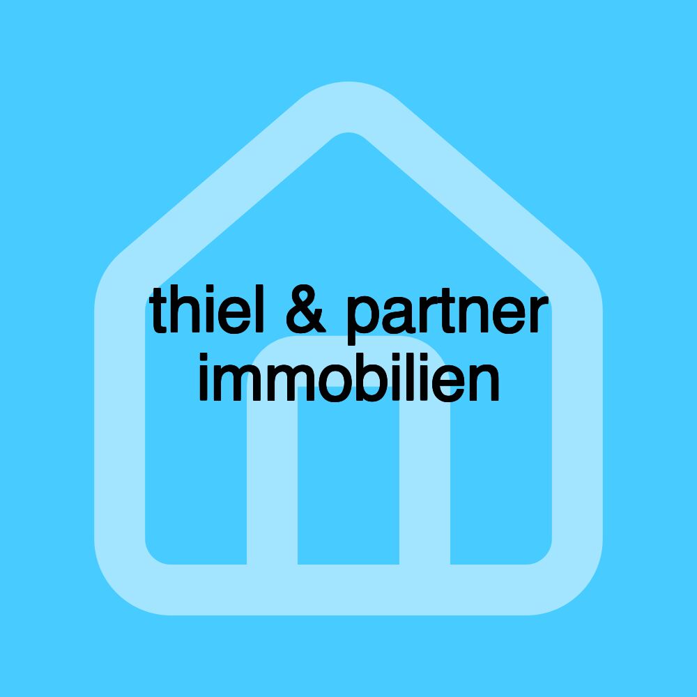 thiel & partner immobilien